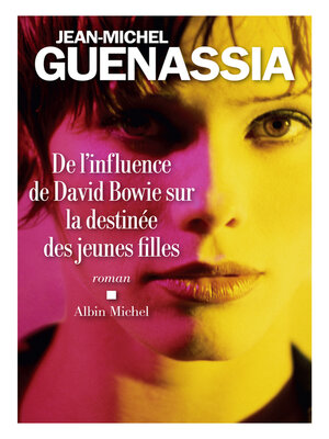 cover image of De l'influence de David Bowie sur la destinée des jeunes filles